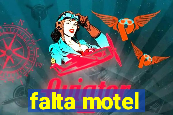 falta motel